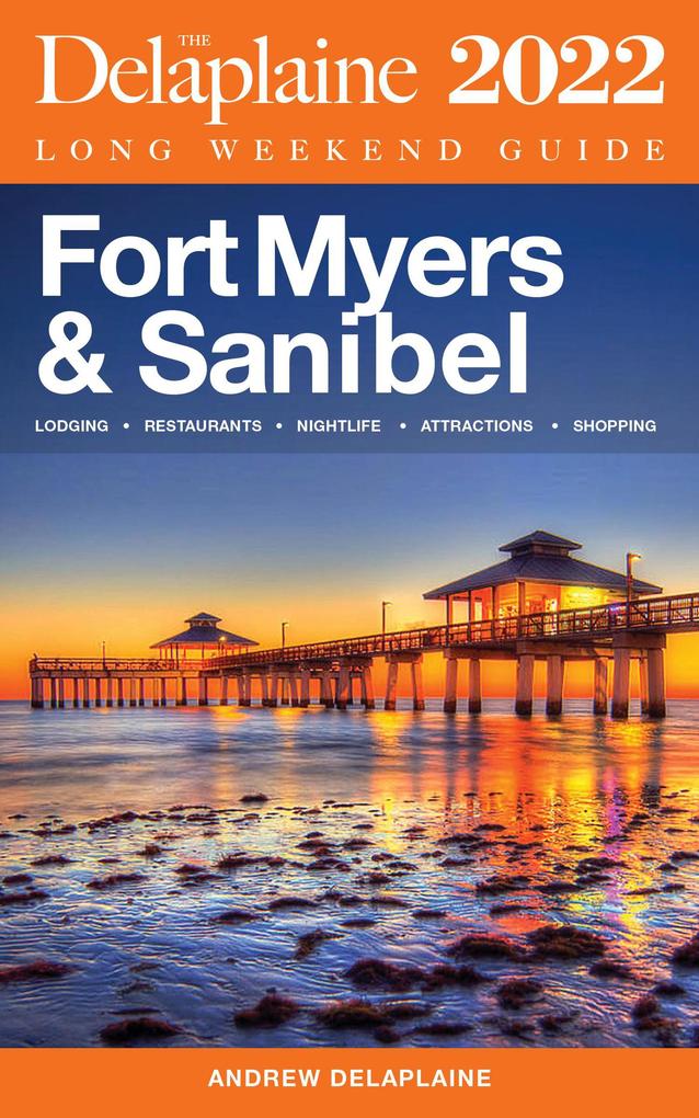Fort Myers & Sanibel - The Delaplaine 2022 Long Weekend Guide