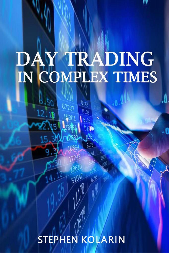 Day Trading In Complex Times (1)