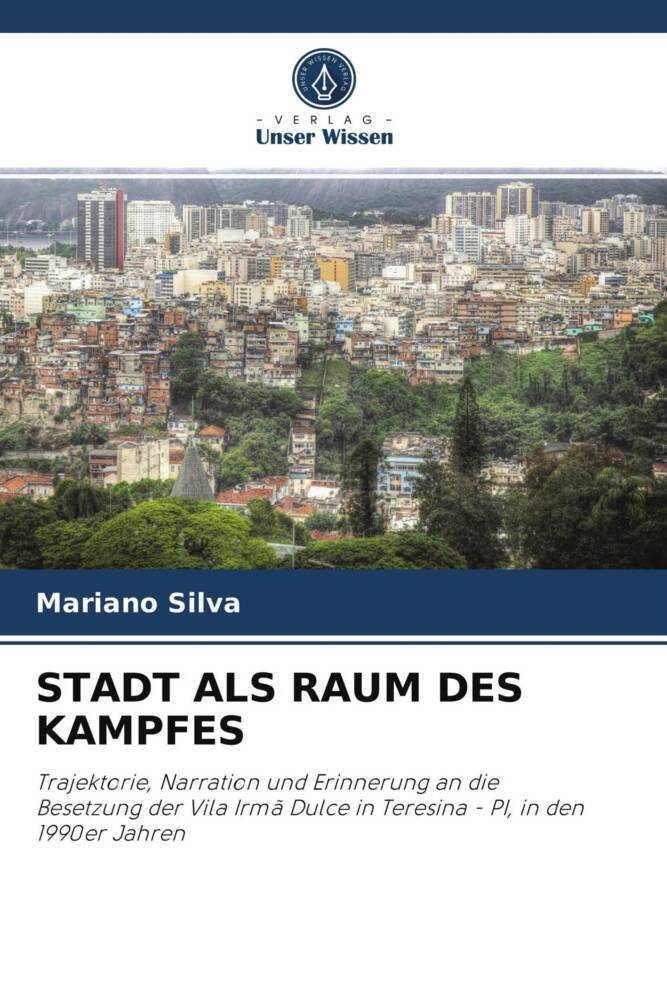 STADT ALS RAUM DES KAMPFES