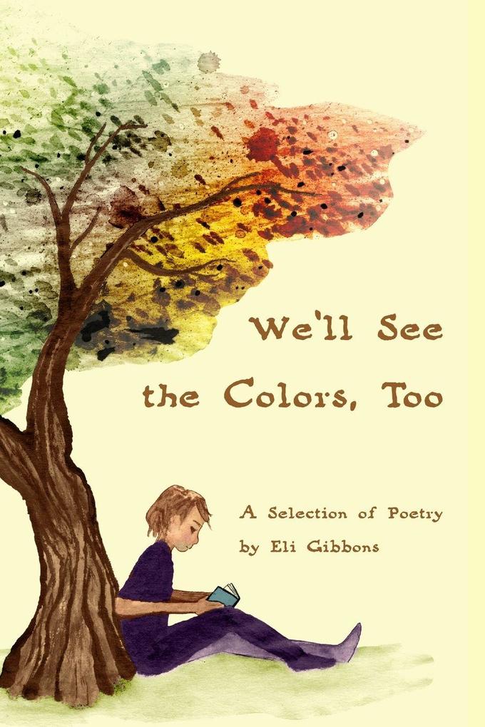 We'll See the Colors Too