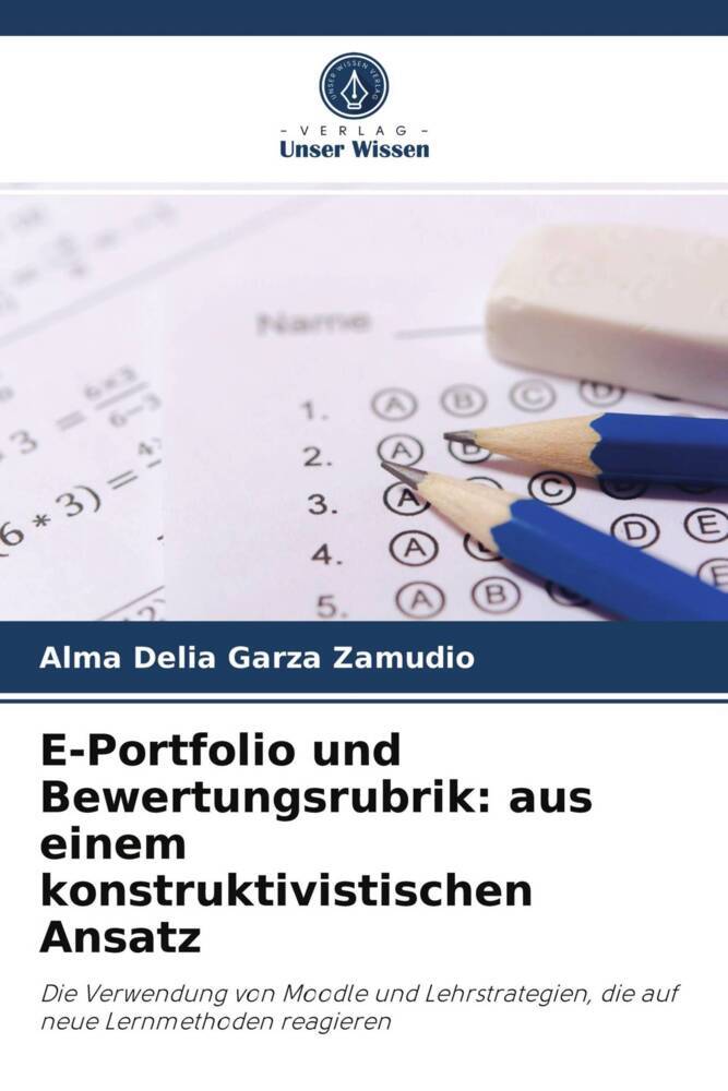 E-Portfolio und Bewertungsrubrik: aus einem konstruktivistischen Ansatz