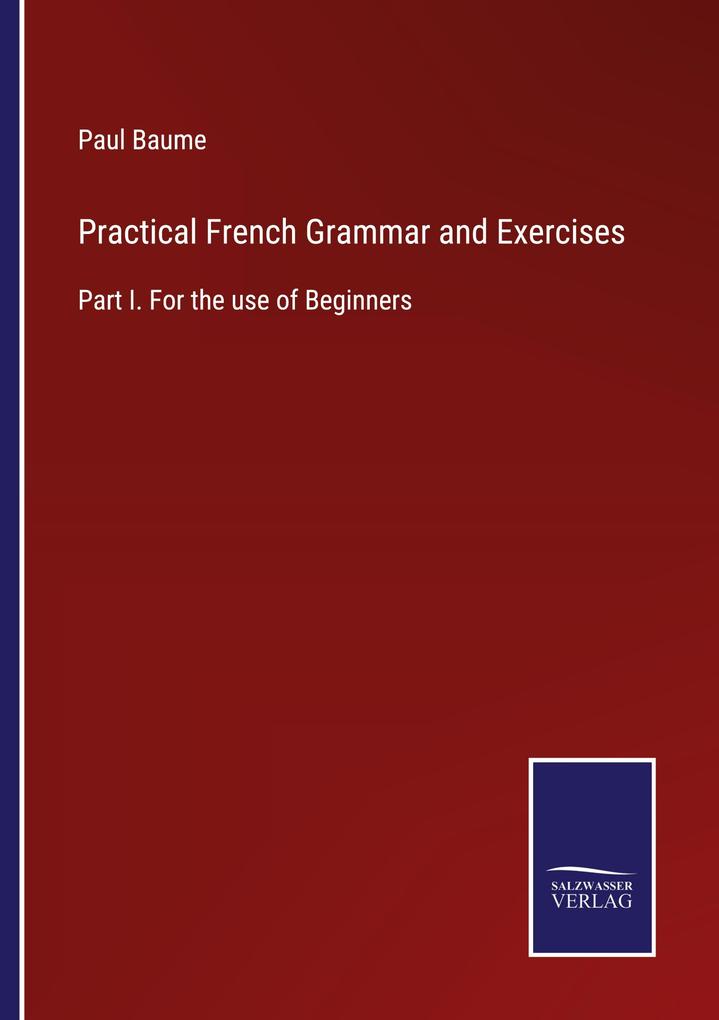 Practical French Grammar and Exercises