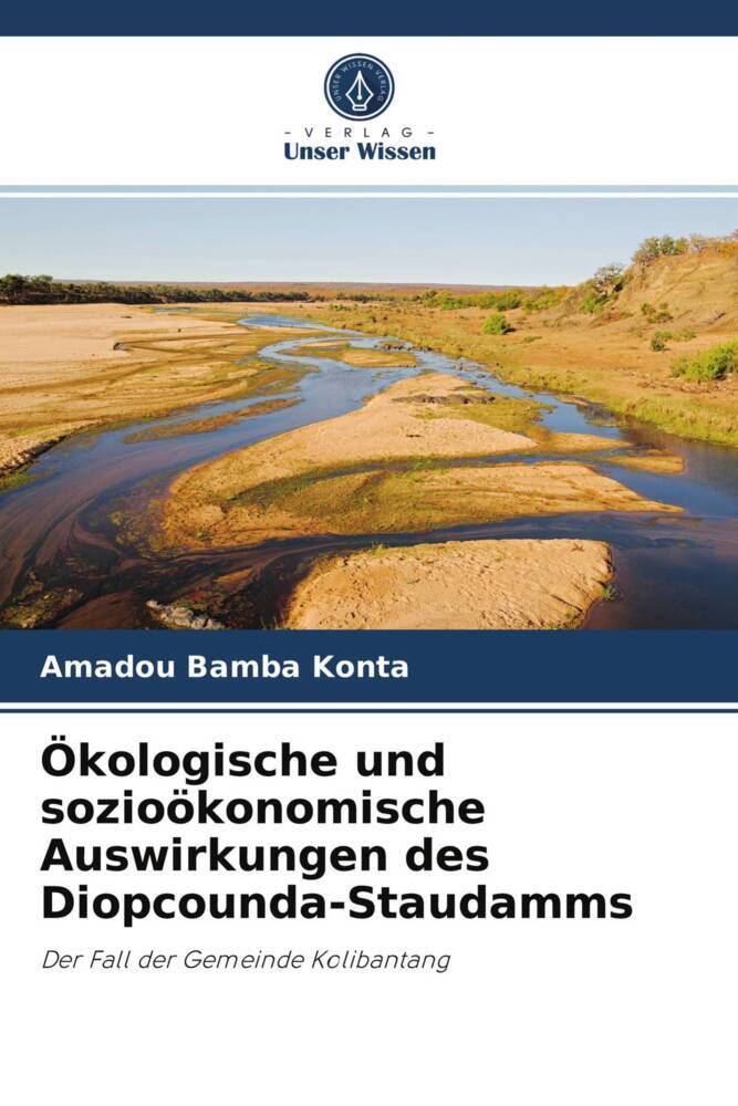 Ökologische und sozioökonomische Auswirkungen des Diopcounda-Staudamms