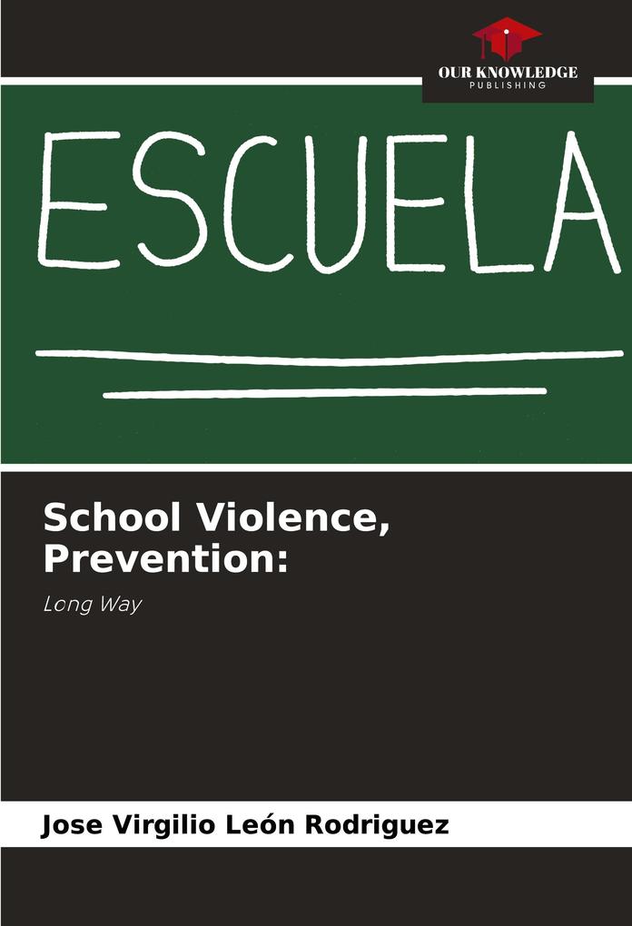 School Violence Prevention: