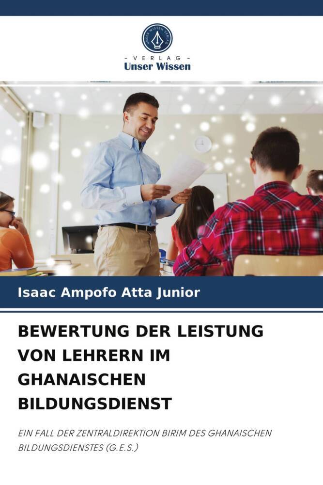 BEWERTUNG DER LEISTUNG VON LEHRERN IM GHANAISCHEN BILDUNGSDIENST