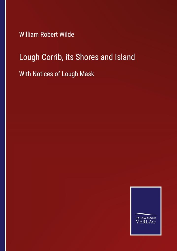 Lough Corrib its Shores and Island