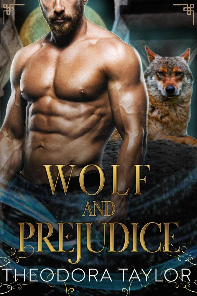 Wolf and Prejudice (Alpha Kings #3)