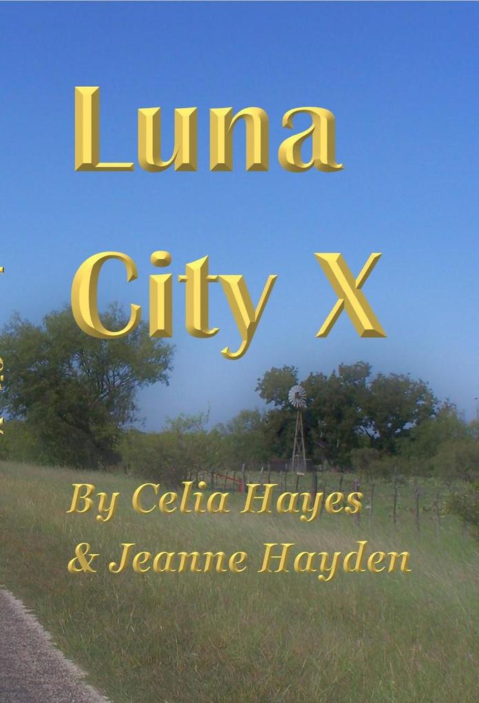 Luna City X (Chronicles of Luna City #10)