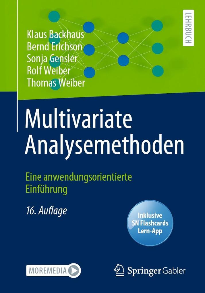 Multivariate Analysemethoden - Klaus Backhaus/ Bernd Erichson/ Sonja Gensler/ Rolf Weiber/ Thomas Weiber