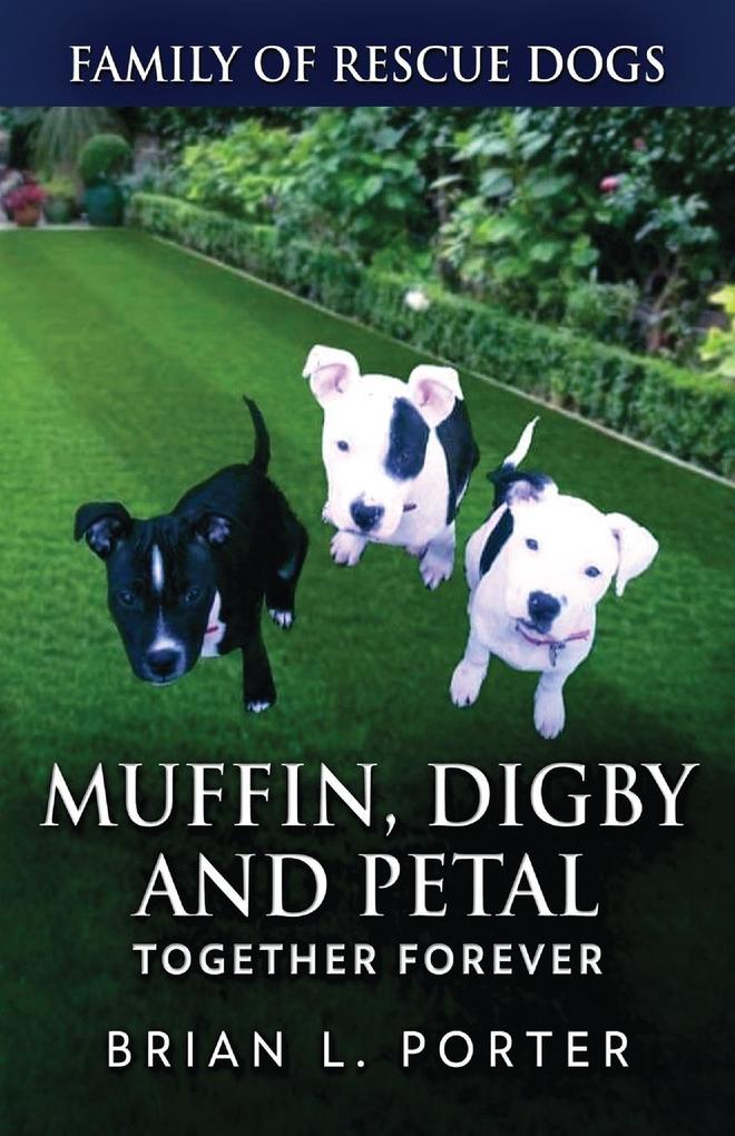 Muffin Digby And Petal