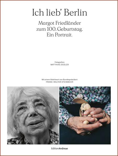Ich lieb‘ Berlin. Margot Friedländer zum 100. Geburtstag. Ein Portrait.