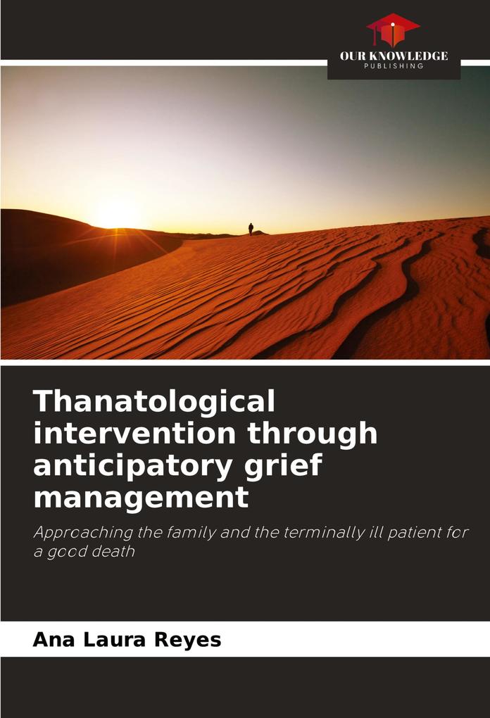Thanatological intervention through anticipatory grief management