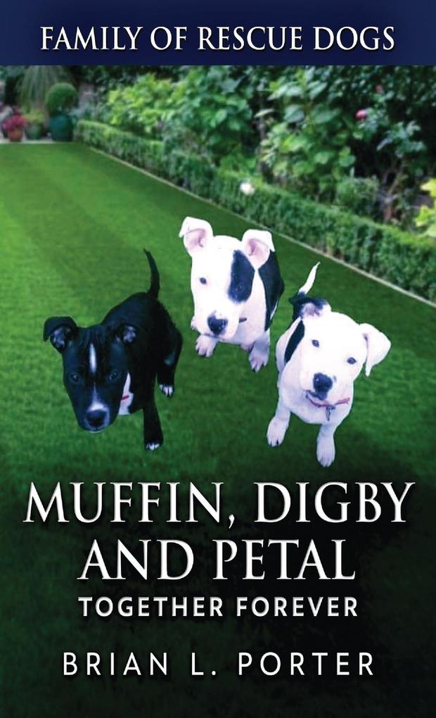 Muffin Digby And Petal