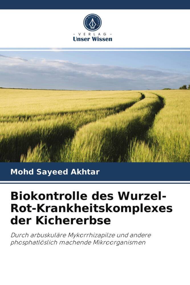 Biokontrolle des Wurzel-Rot-Krankheitskomplexes der Kichererbse