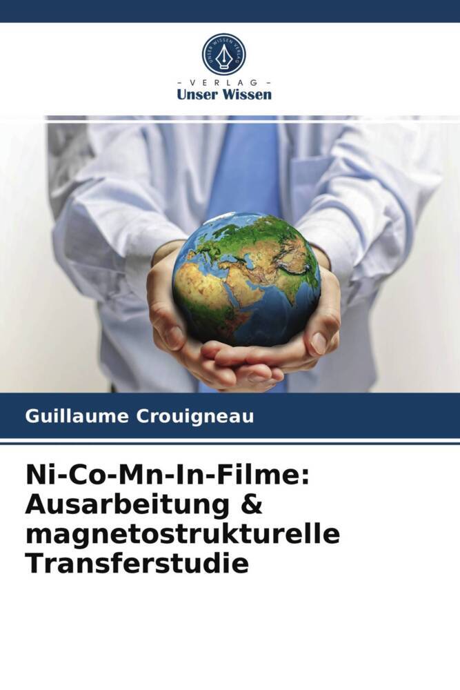Ni-Co-Mn-In-Filme: Ausarbeitung & magnetostrukturelle Transferstudie