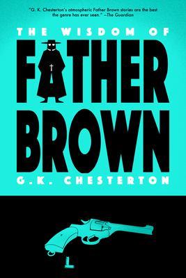 The Wisdom of Father Brown (Warbler Classics)