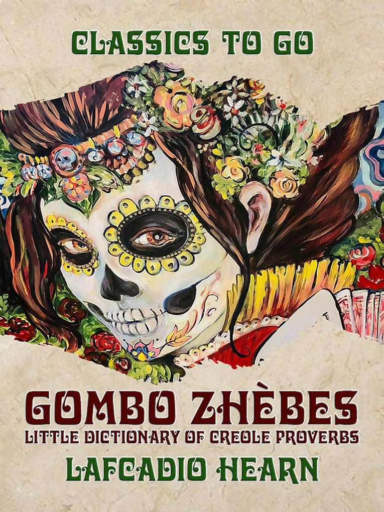 ‘Gombo Zhèbes‘ Little Dictionary of Creole Proverbs