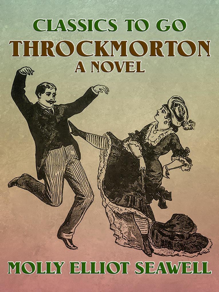 Throckmorton A Novel