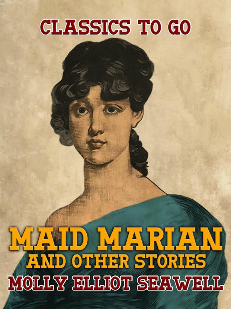 Maid Marian and other stories