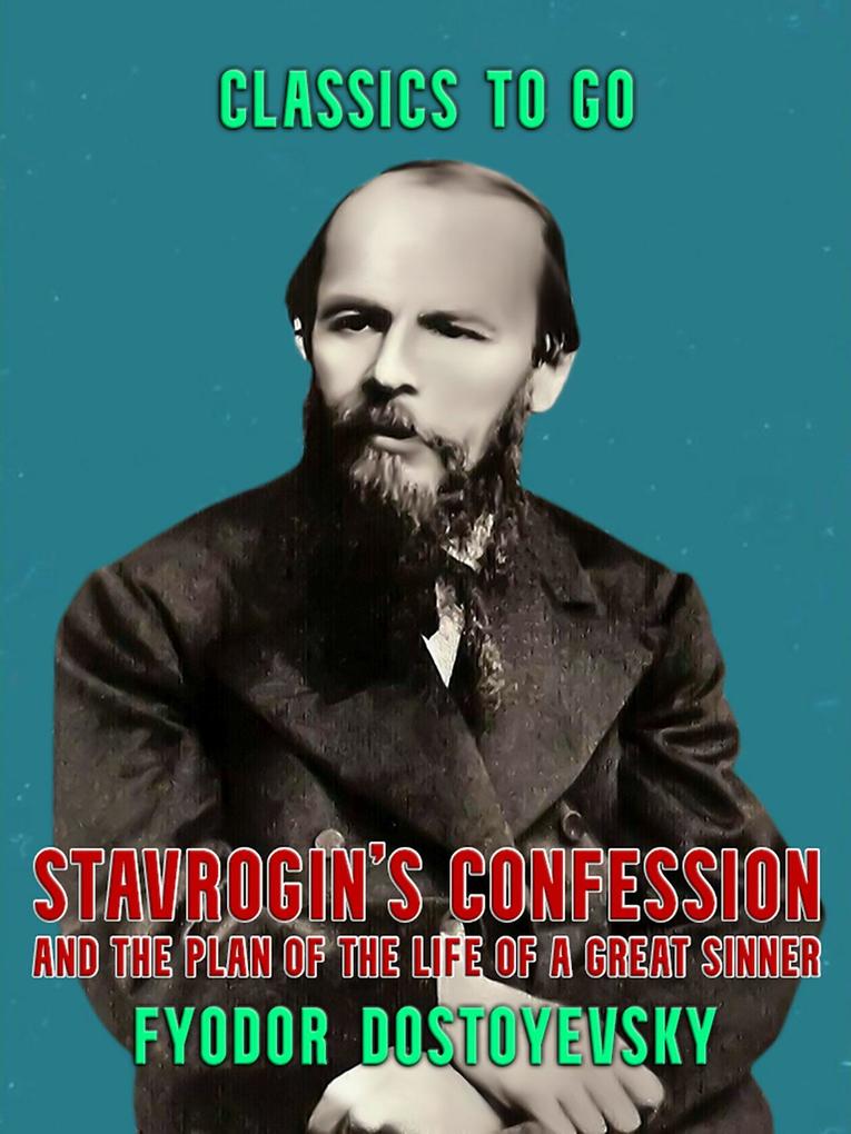 Stavrogin‘s Confession and The Plan of The Life of a Great Sinner