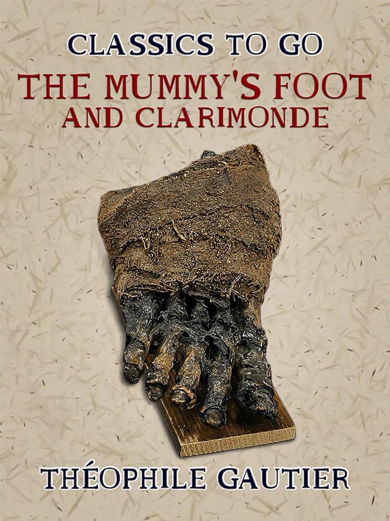 The Mummy‘s Foot and Clarimonde