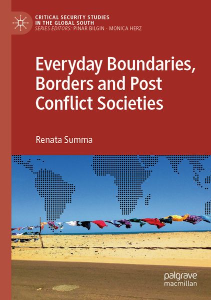 Everyday Boundaries Borders and Post Conflict Societies