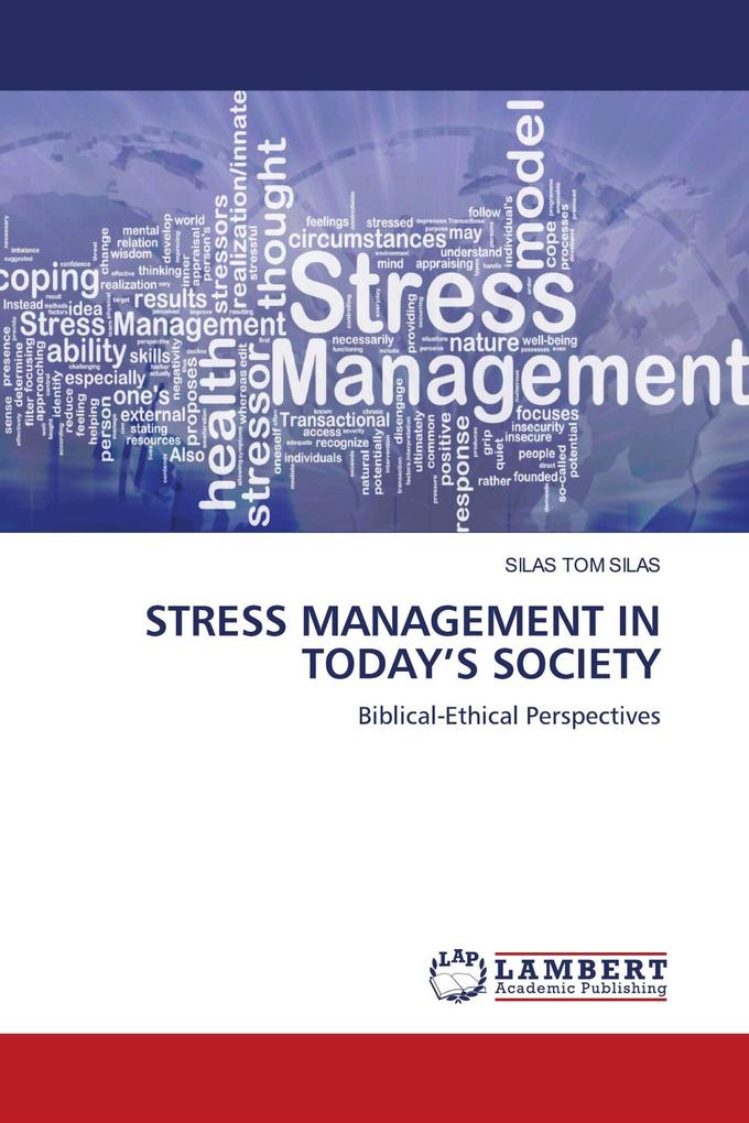 STRESS MANAGEMENT IN TODAY'S SOCIETY