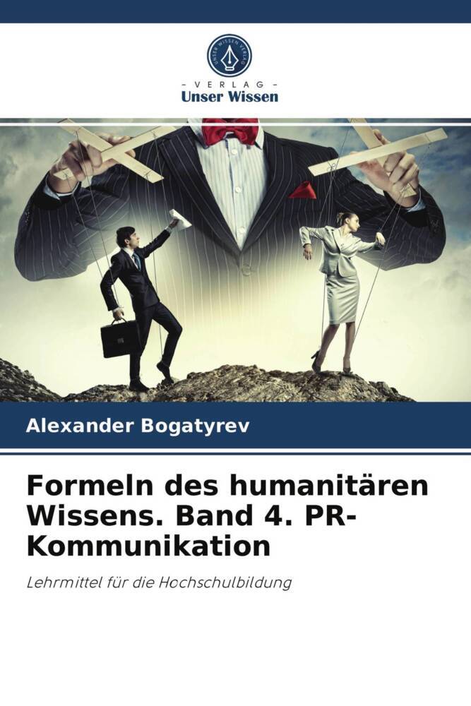 Formeln des humanitären Wissens. Band 4. PR-Kommunikation