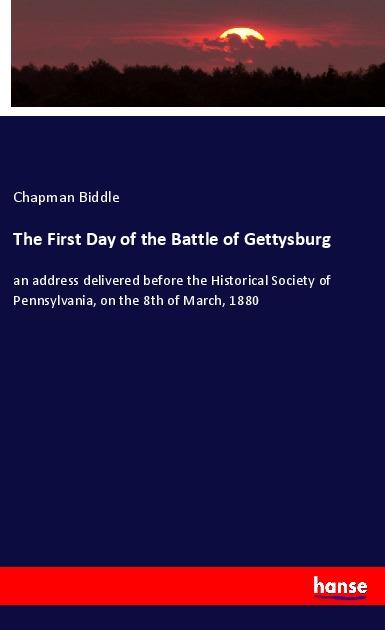 The First Day of the Battle of Gettysburg