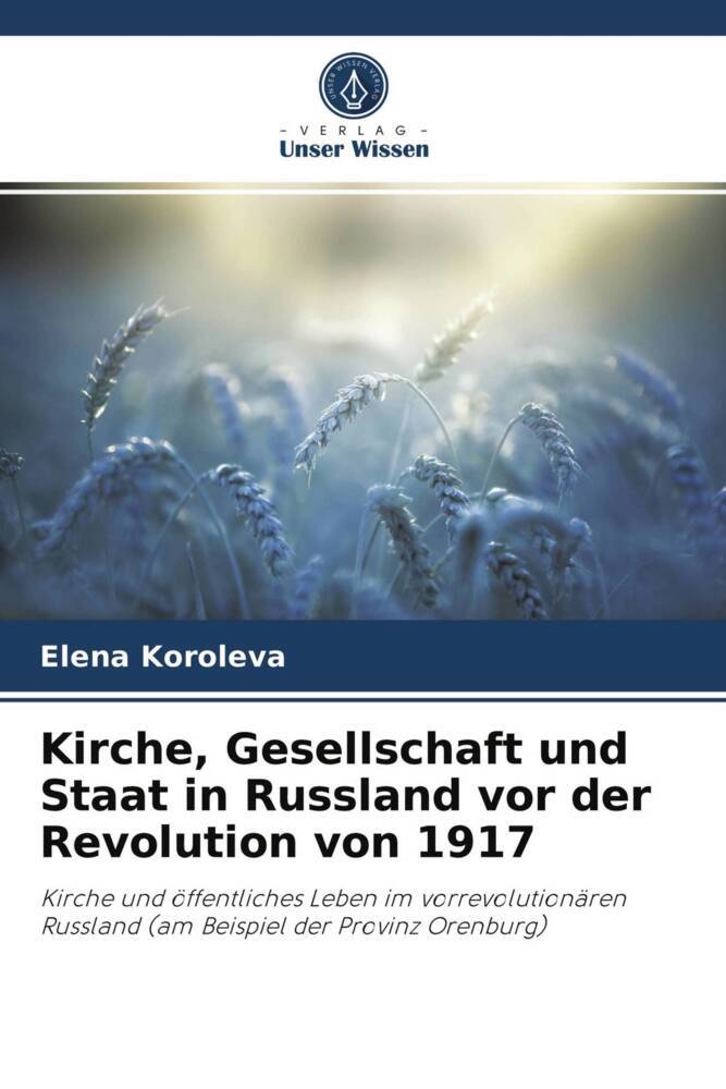 Kirche Gesellschaft und Staat in Russland vor der Revolution von 1917