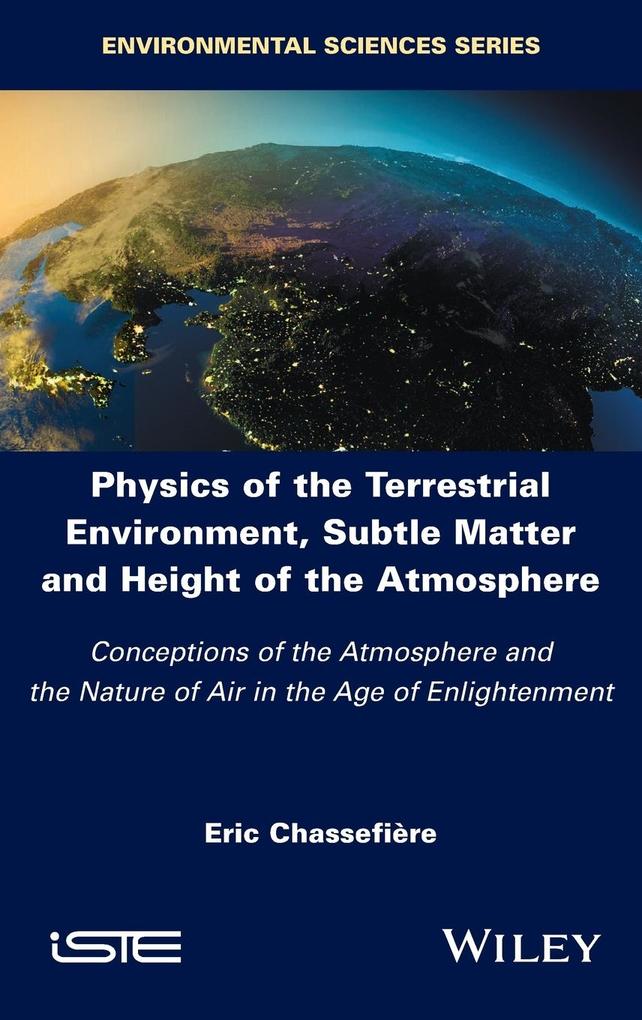 Physics of the Terrestrial Environment Subtle Matter and Height of the Atmosphere