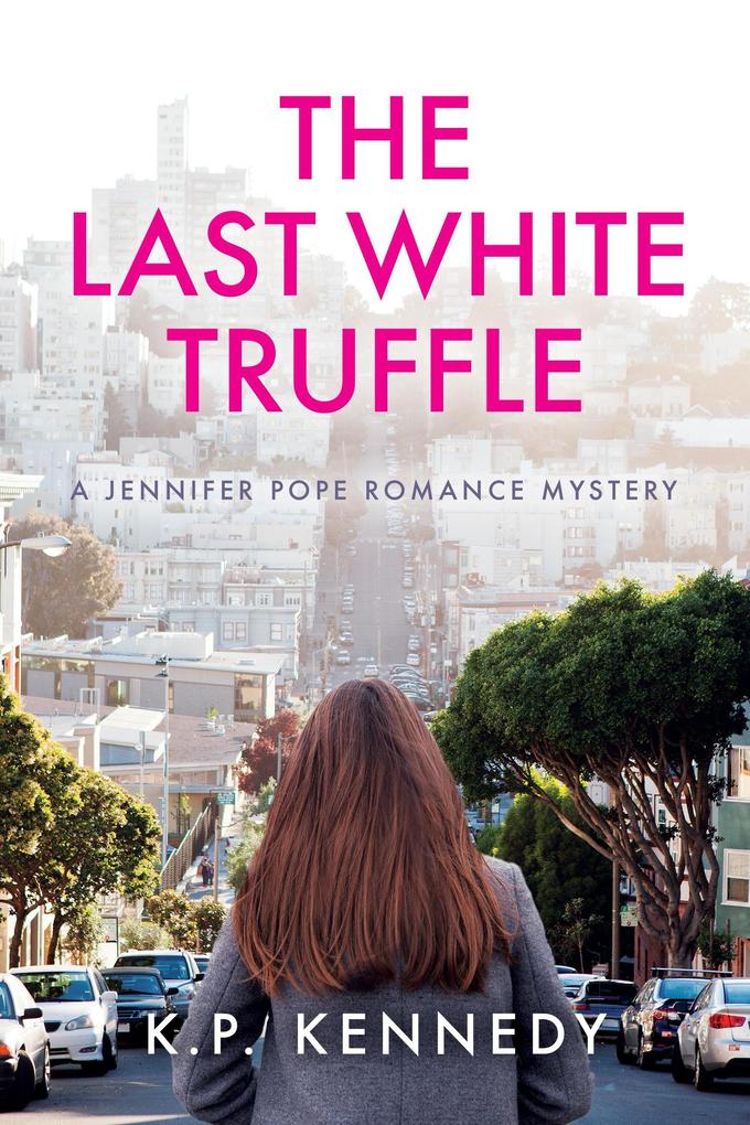 The Last White Truffle (A Jennifer Pope Mystery #1)