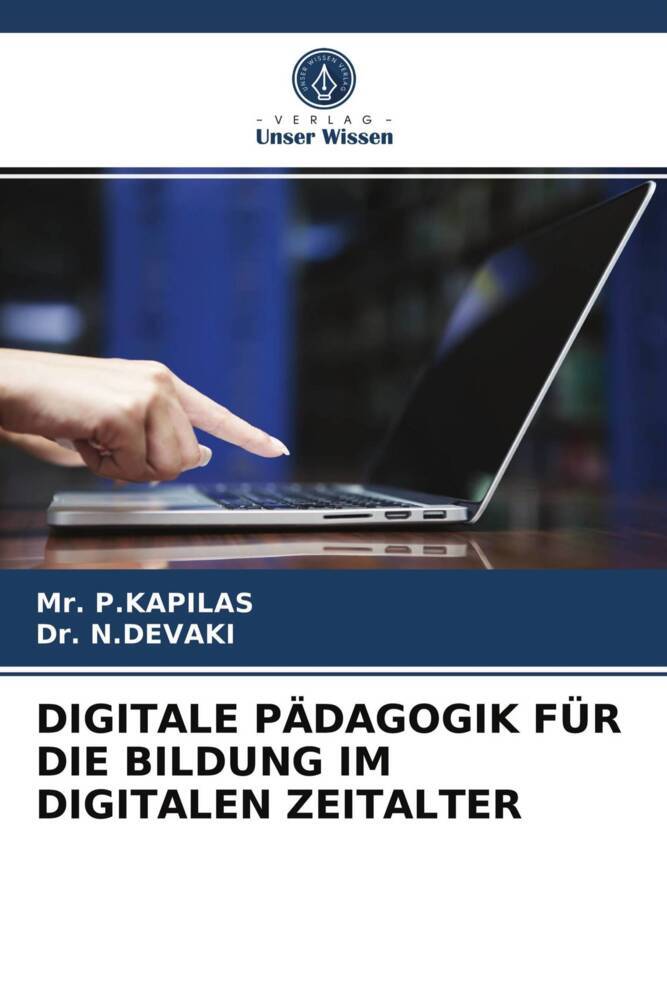DIGITALE PÄDAGOGIK FÜR DIE BILDUNG IM DIGITALEN ZEITALTER