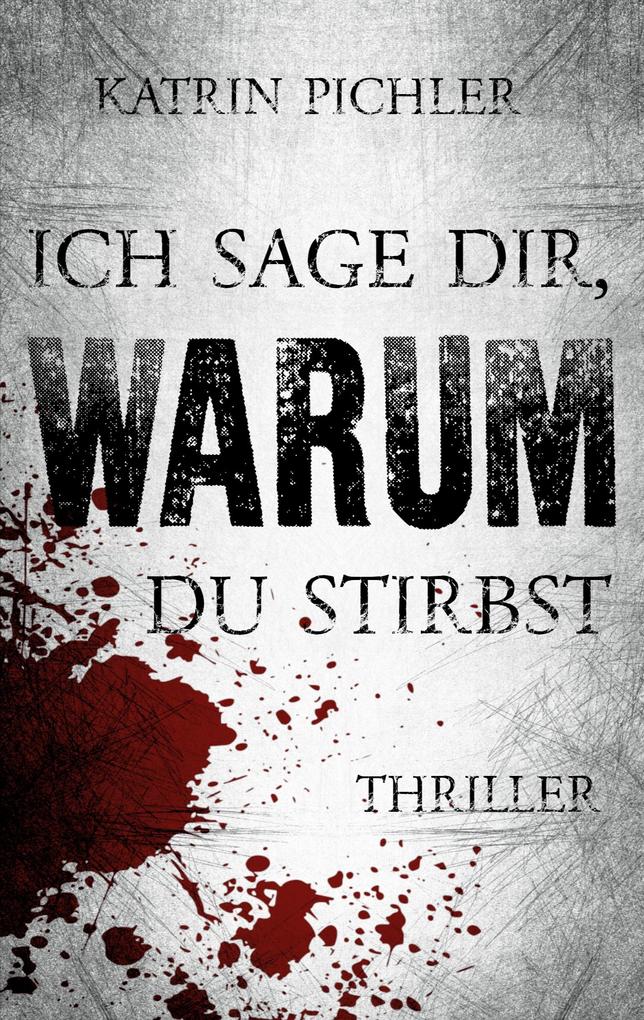 Ich sage dir warum du stirbst