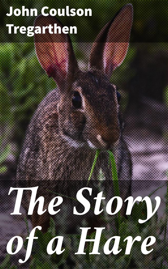 The Story of a Hare