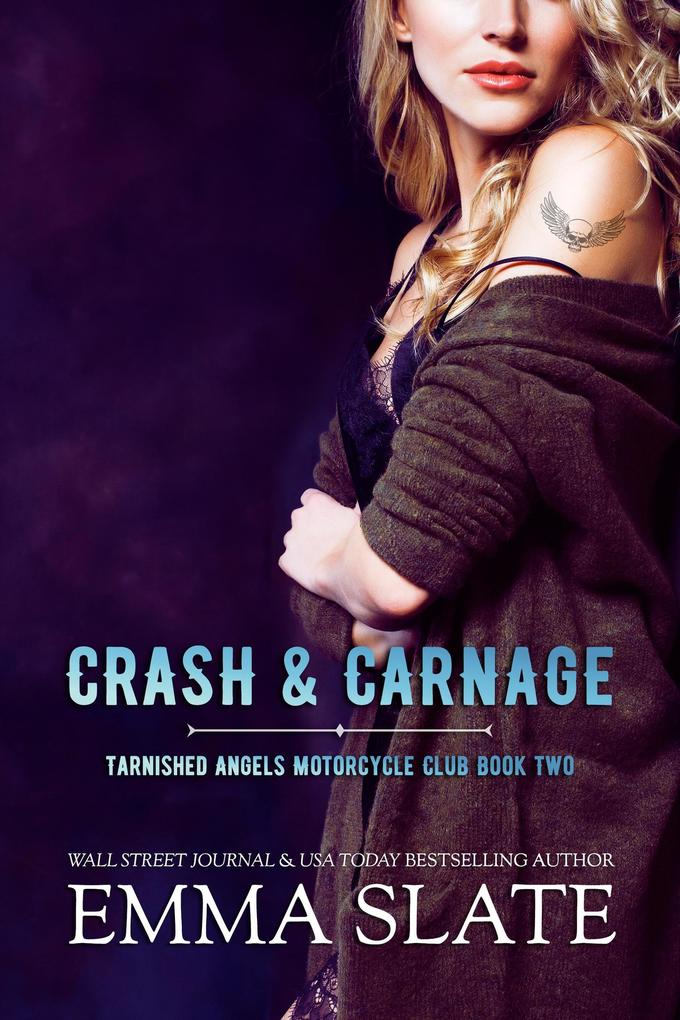 Crash & Carnage (Tarnished Angels Motorcycle Club #2)