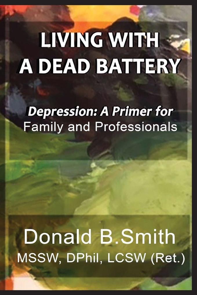 LIVING WITH A DEAD BATTERY
