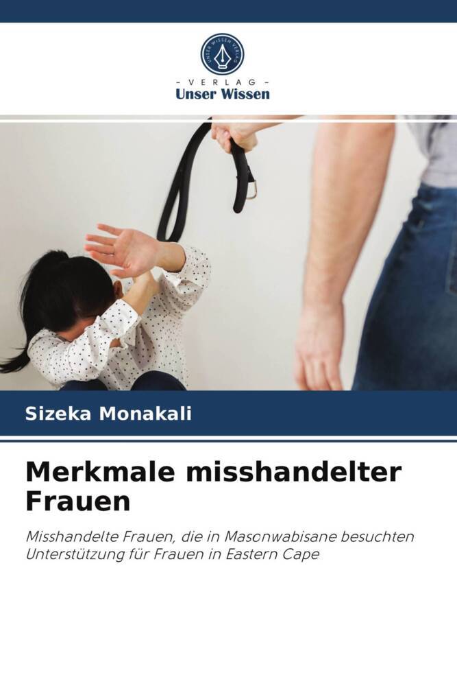 Merkmale misshandelter Frauen