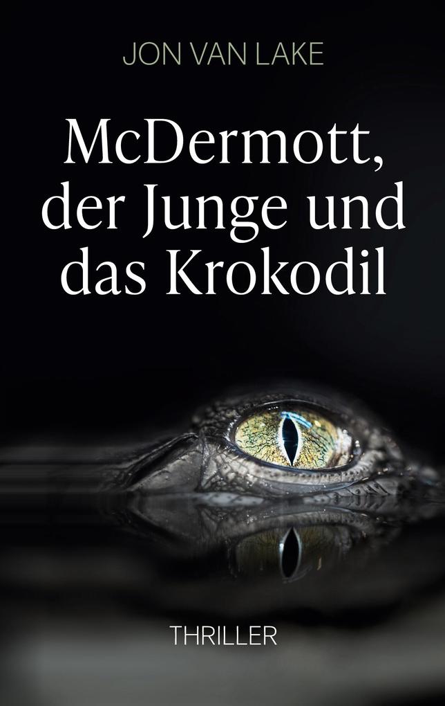 McDermott der Junge und das Krokodil