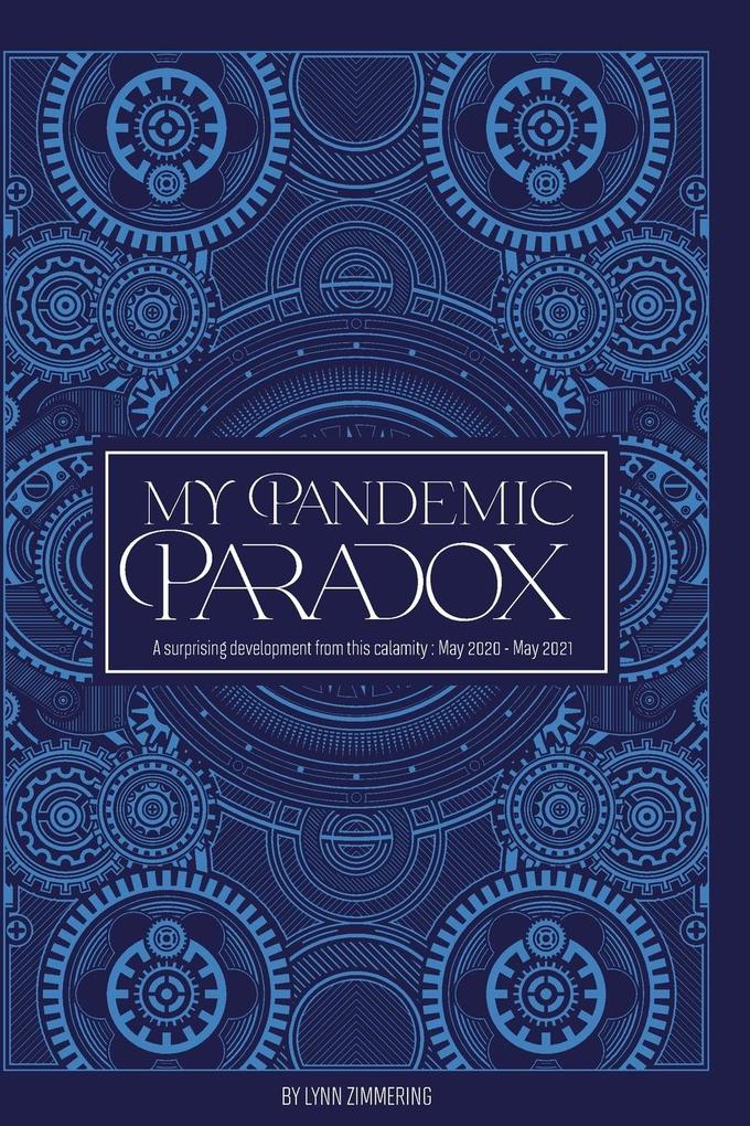 MY PANDEMIC PARADOX