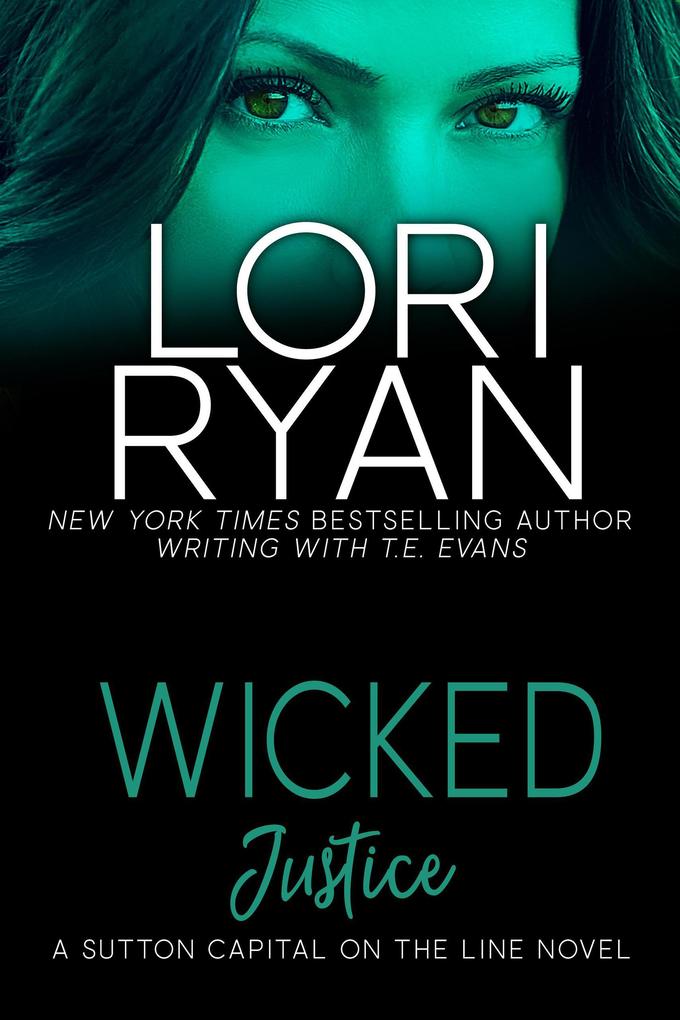 Wicked Justice (Sutton Capital On the Line Series #3)