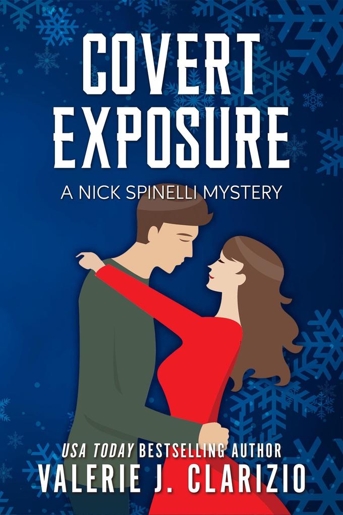 Covert Exposure A Nick Spinelli Mystery (Nick Spinelli Mysteries #1)