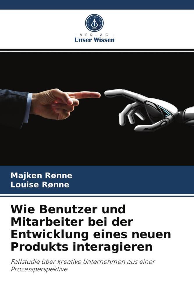 Wie Benutzer und Mitarbeiter bei der Entwicklung eines neuen Produkts interagieren