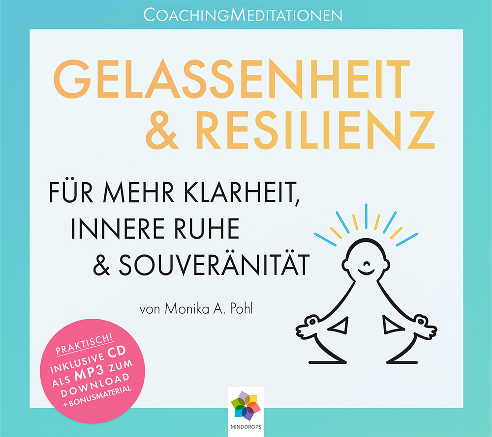GELASSENHEIT & RESILIENZ