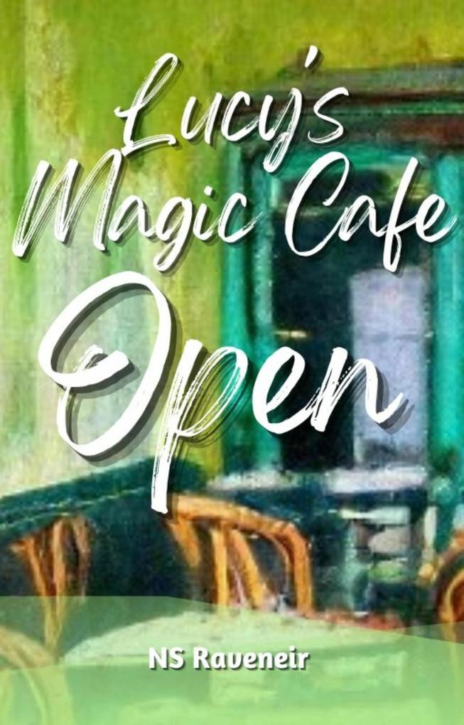 Lucy‘s Magic Cafe Open