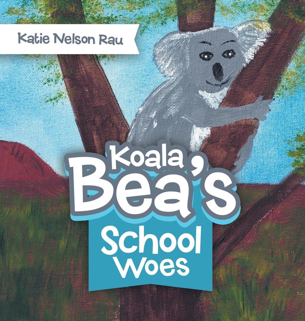 Koala Bea‘s School Woes