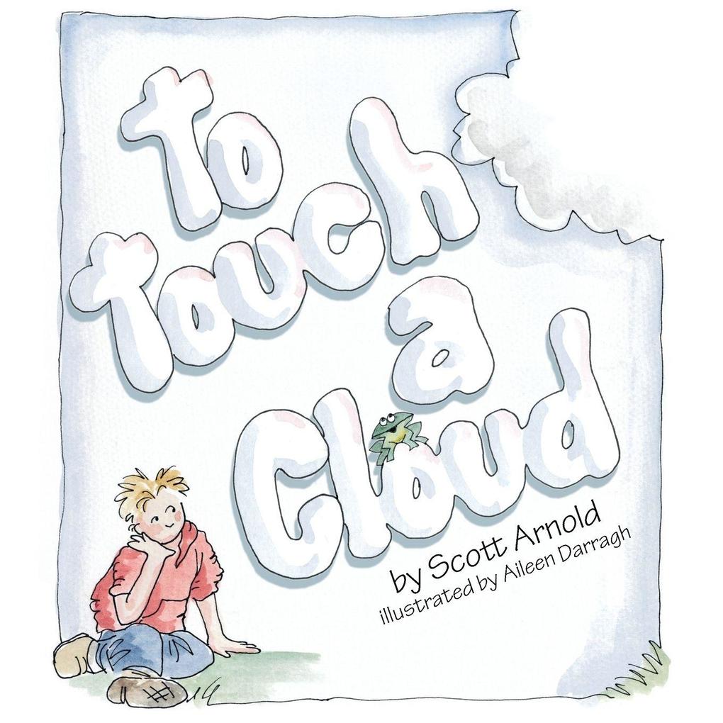 To Touch a Cloud