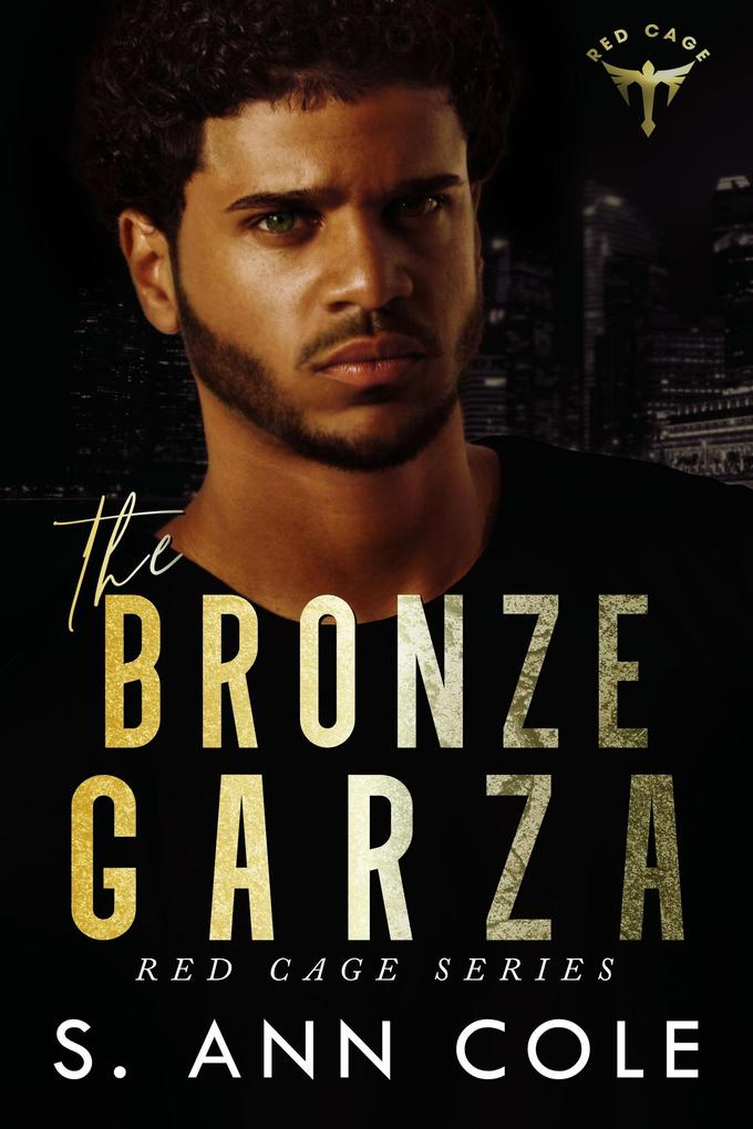 The Bronze Garza (Red Cage #2)