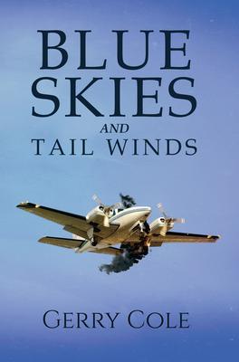 Blue Skies and Tail Winds