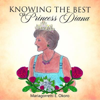 KNOWING THE BEST of Princess Diana
